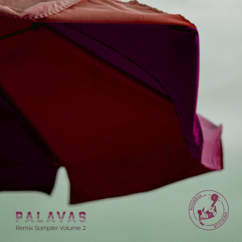 Palavas – Remix Sampler, Vol. 2