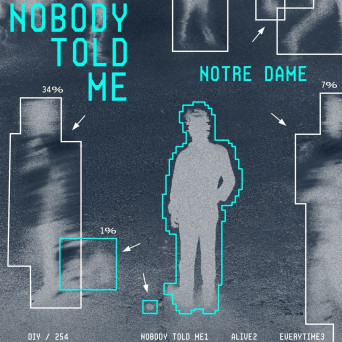 Notre Dame – Nobody Told Me EP