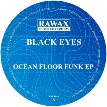 Black Eyes – Ocean Floor Funk EP