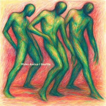 Mirko Antico – Shuffle