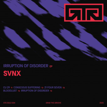 SVNX – Irruption of Disorder