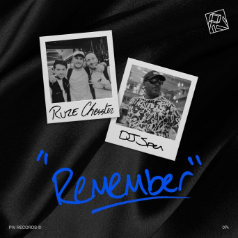 DJ Spen, RUZE & Chesster – Remember EP