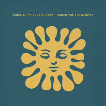 KinAhau & Luke Cusato – Under the Flowerpot