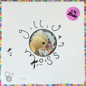 Gilligan Moss – A La Mode