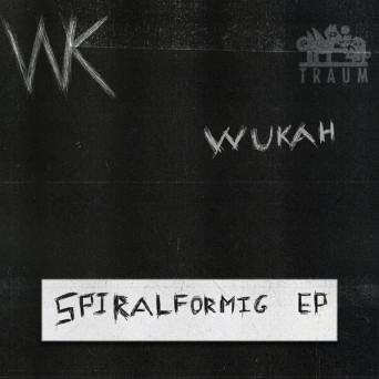 Wukah – Spiralförmig EP