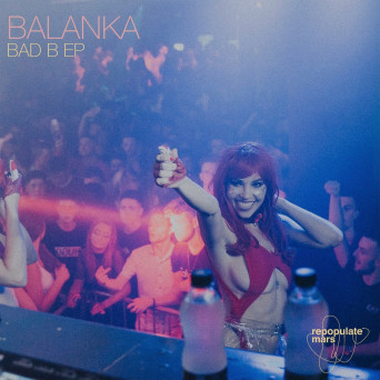 Balanka – Bad B EP