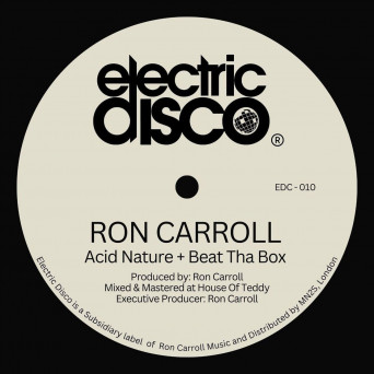 Ron Carroll – Acid Nature + Beat Tha Box