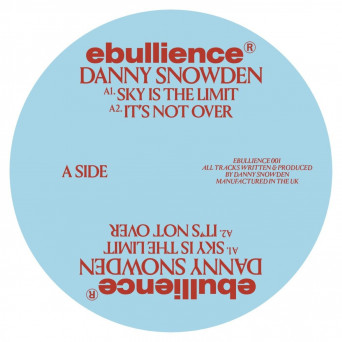 Danny Snowden – Ebullience 001