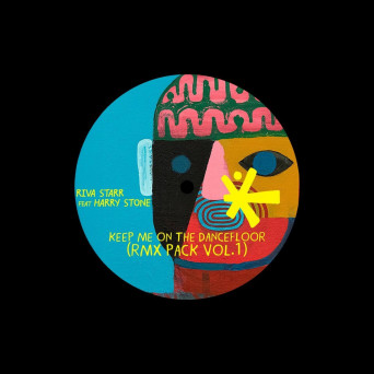 Riva Starr & Harry Stone – Keep Me On The Dancefloor (RMX Pack, Vol. 1)