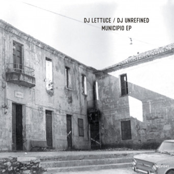 DJ Lettuce – Municipio EP