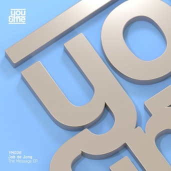 Job De Jong – The Message EP