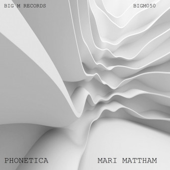 Mari Mattham – Phonetica