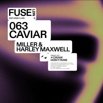 Miller & Harley Maxwell – Caviar
