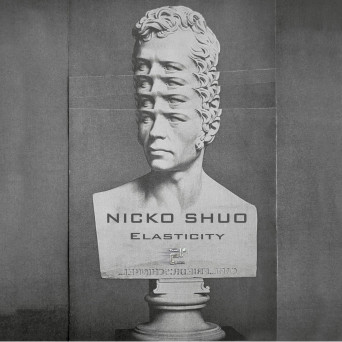 Nicko Shuo – Elasticity – ep