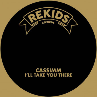 CASSIMM – I’ll Take You There