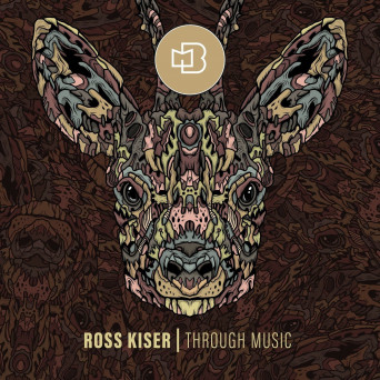 Ross Kiser – Through Music