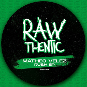 Matheo Velez – Rush EP