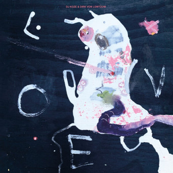 DJ Koze & Dirk von Lowtzow – Nur um Liebe EP