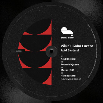 Gabo Lucero & VARKI – Acid Bastard