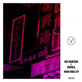 Guy Mantzur & Chicola – Neon Bible