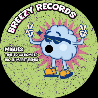 Migues – Time to Go Home
