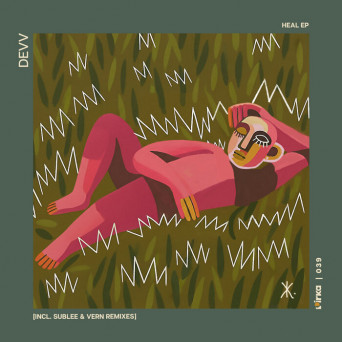 Devv – Heal EP (Incl. Sublee & Vern Remixes)