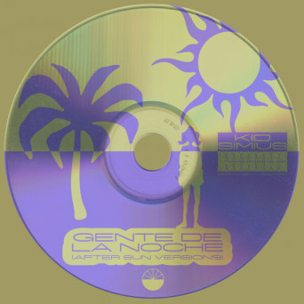 Kid Simius – Gente de la Noche (After Sun Versions)