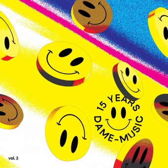 VA – 15 Years of Dame Music, Vol. 3