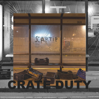 Scartip – Crate Duty