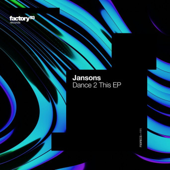 Jansons – Dance 2 This EP