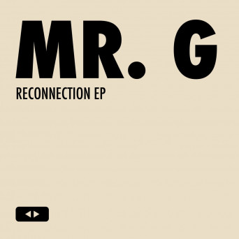 Mr. G – Reconnection