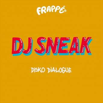 DJ Sneak – Disko Dialogue