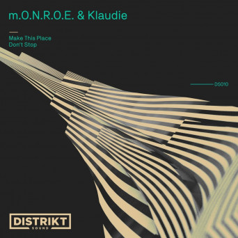 m.O.N.R.O.E. & Klaudie – Make This Place