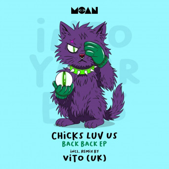 Chicks Luv Us – Back Back EP