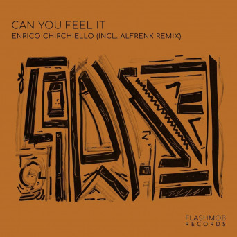 Enrico Chirchiello – Can You Feel It