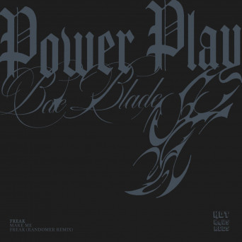 Bae Blade – Power Play EP