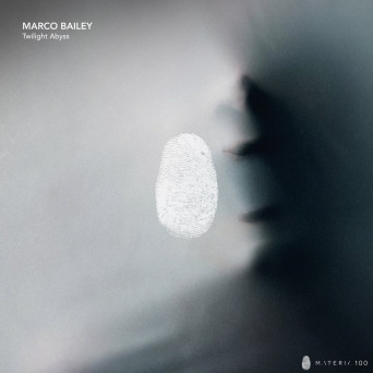 Marco Bailey – Twilight Abyss EP