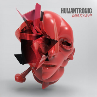 Humantronic – Data Slave EP