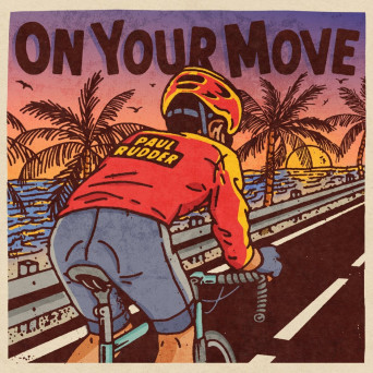 Paul Rudder – On Your Move EP