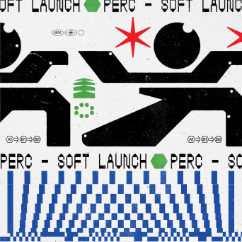 Perc – Soft Launch EP