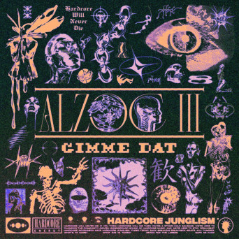 Alzoc III – Gimme Dat EP