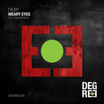 Dilby – Weary Eyes