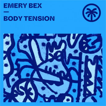Emery Bex – Body Tension
