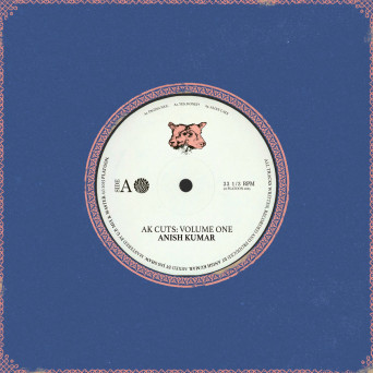 Anish Kumar – AK Cuts: Vol. 1