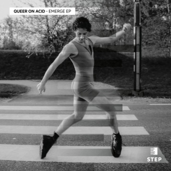 Queer On Acid – Emerge EP