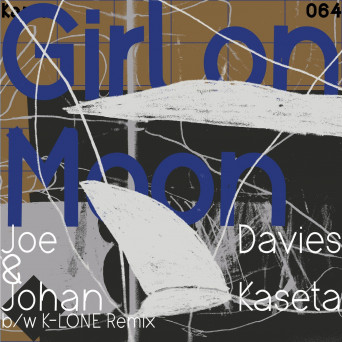 Johan Kaseta, Joe Davies – Girl on Moon