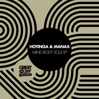 HOTINGA – Mind Body Soul EP
