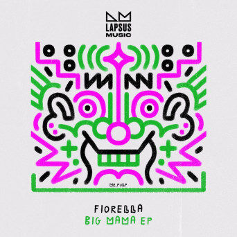 Fiorella – Big Mama (Extended Mixes)