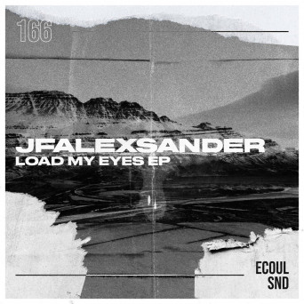 JfAlexsander – Load My Eyes