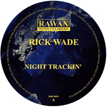 Rick Wade – Night Trackin’